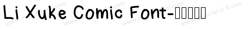 Li Xuke Comic Font字体转换